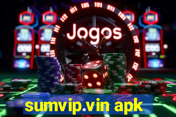 sumvip.vin apk