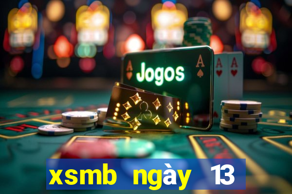 xsmb ngày 13 tháng 2 năm 2024