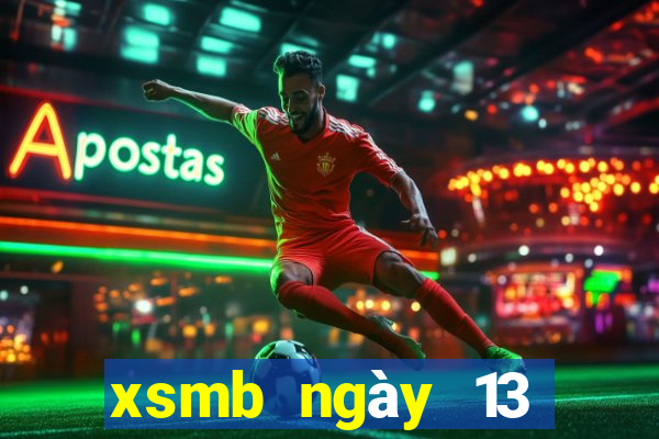 xsmb ngày 13 tháng 2 năm 2024