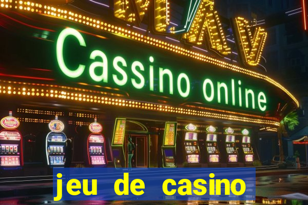 jeu de casino gratuit 770