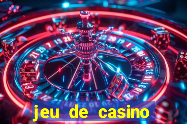 jeu de casino gratuit 770