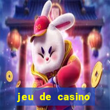 jeu de casino gratuit 770