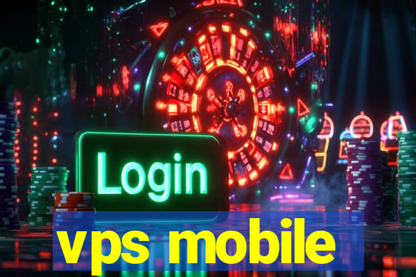 vps mobile