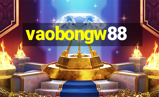 vaobongw88