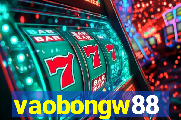 vaobongw88