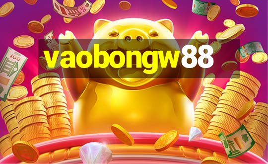 vaobongw88