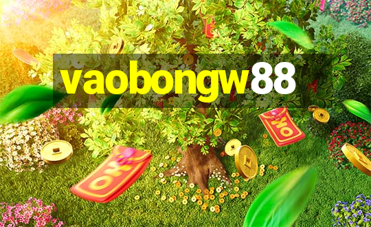 vaobongw88