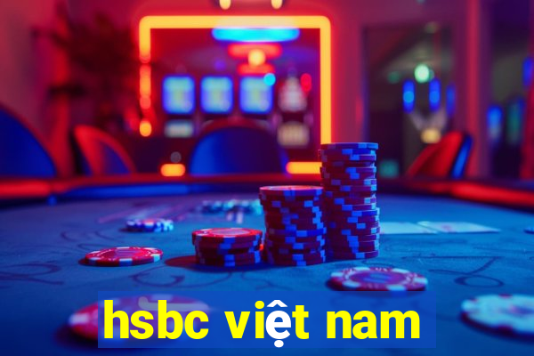 hsbc việt nam