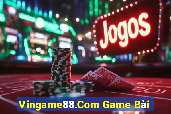 Vingame88.Com Game Bài