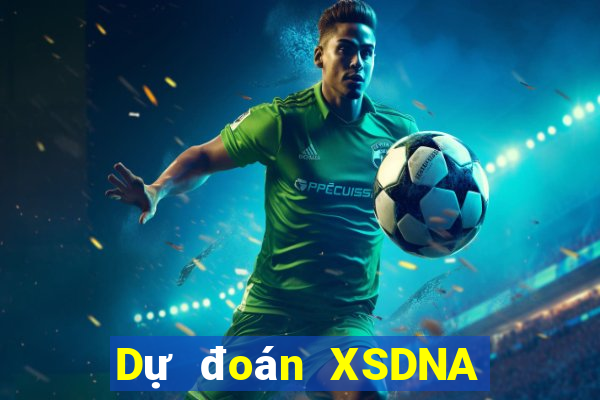 Dự đoán XSDNA thứ Ba