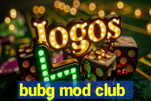 bubg mod club