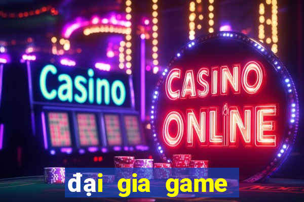 đại gia game bài tip club