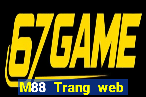 M88 Trang web chính thức nào là Ocean game bài