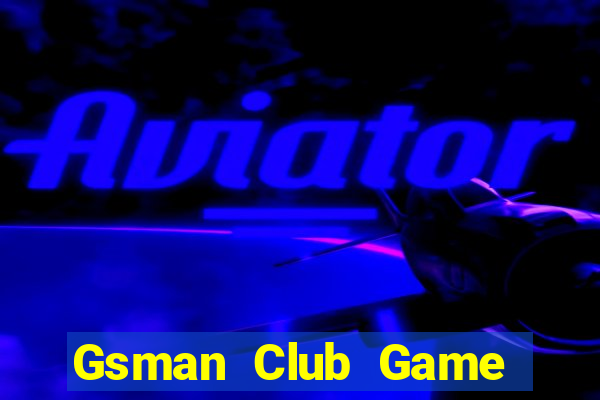 Gsman Club Game Bài Pc