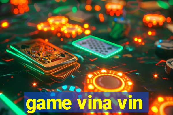 game vina vin