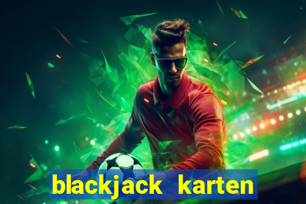 blackjack karten zählen tabelle