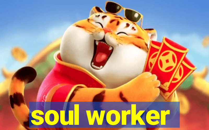 soul worker