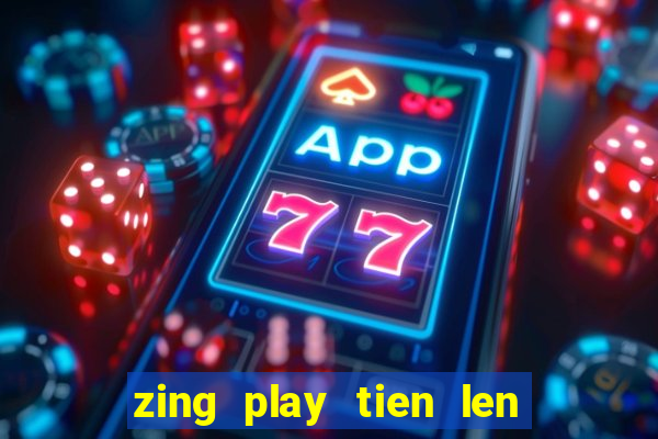 zing play tien len an dau