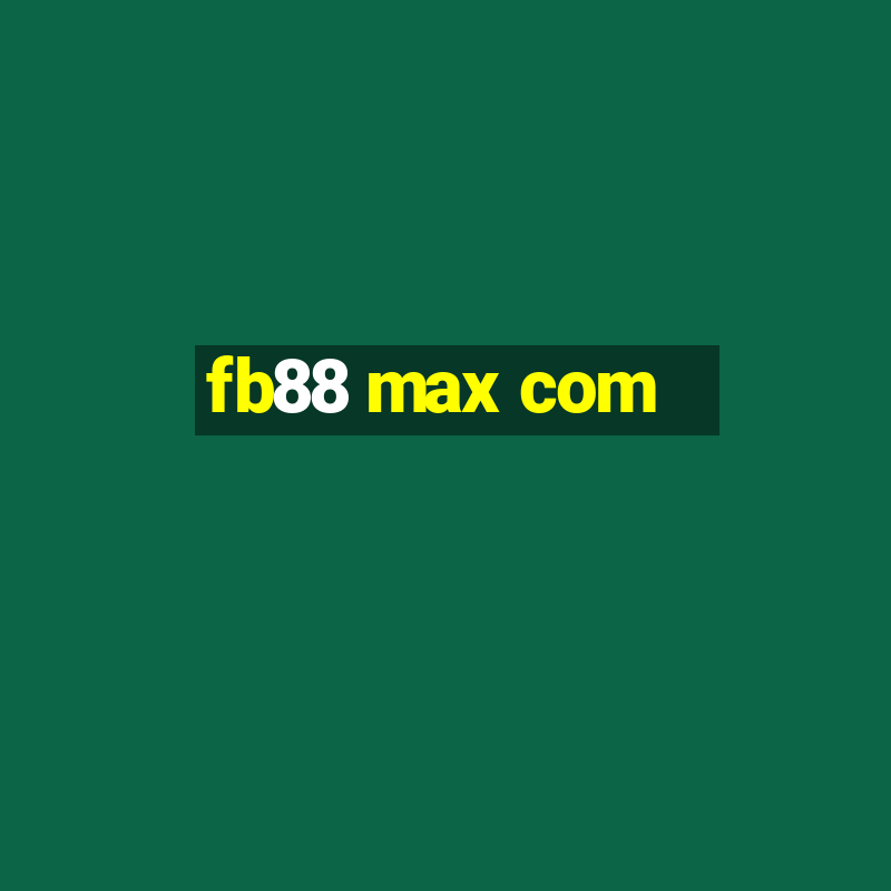 fb88 max com