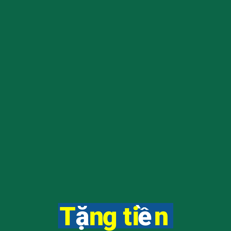 Tặng tiền