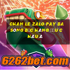 chan le zalo pay ba sòng bạc hàng đầu châu á