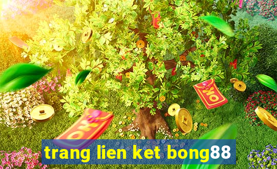 trang lien ket bong88