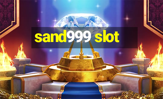 sand999 slot