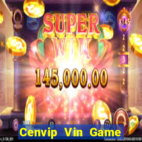 Cenvip Vin Game Bài Ông Trùm Poker