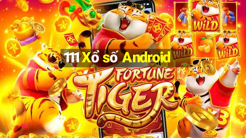 111 Xổ số Android