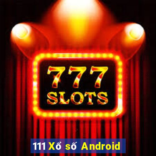 111 Xổ số Android