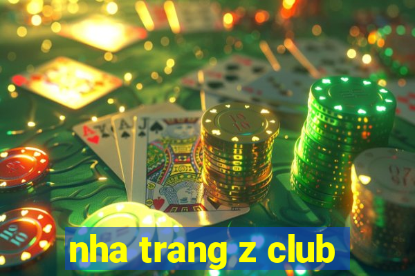 nha trang z club