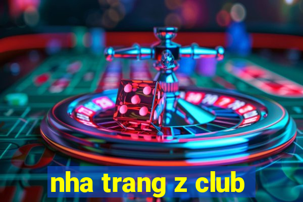 nha trang z club