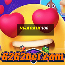 nhacaik188