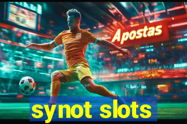 synot slots