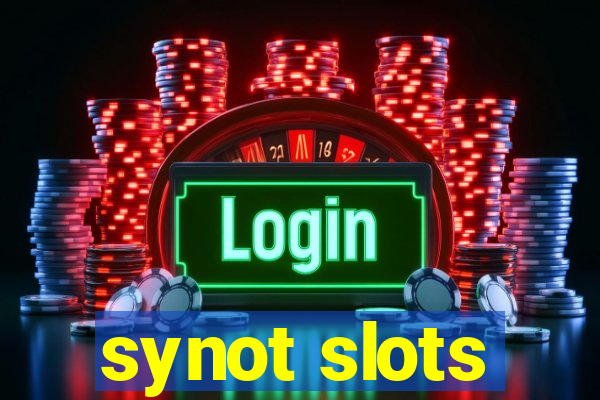 synot slots