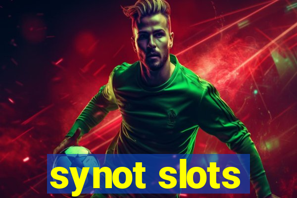 synot slots