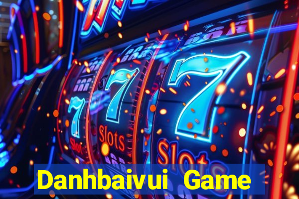 Danhbaivui Game Bài 52Fun Đổi Thưởng