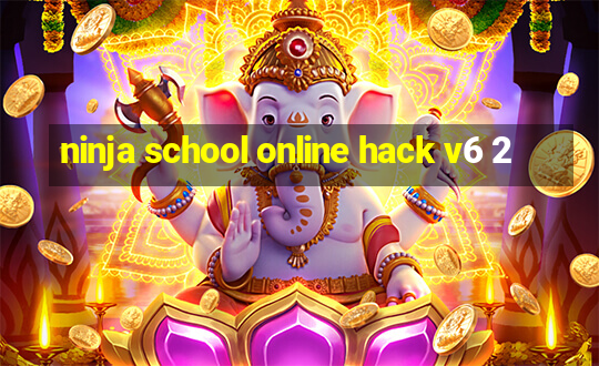 ninja school online hack v6 2