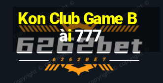 Kon Club Game Bài 777