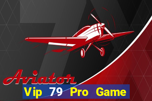 Vip 79 Pro Game Bài 52