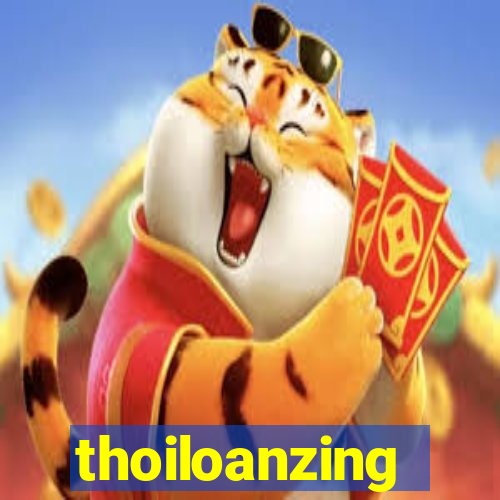 thoiloanzing