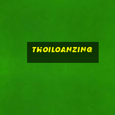 thoiloanzing