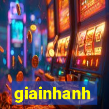 giainhanh