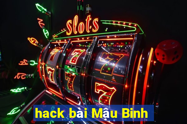 hack bài Mậu Binh