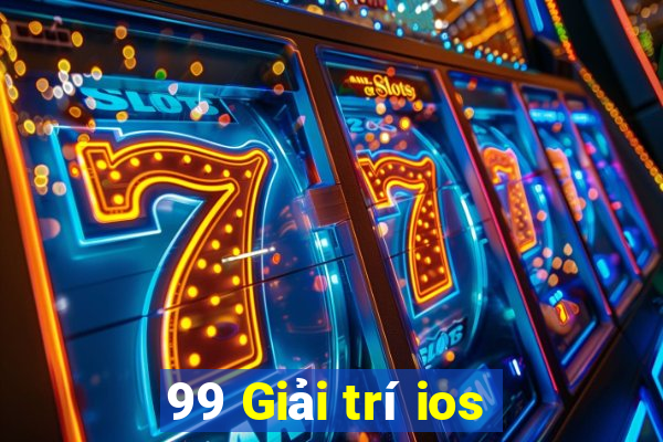 99 Giải trí ios