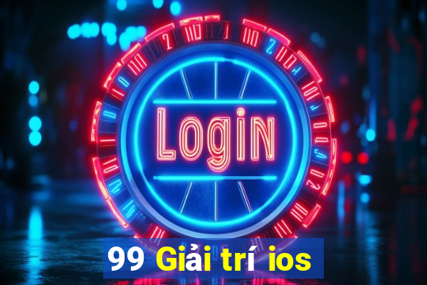 99 Giải trí ios