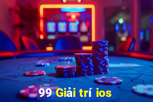 99 Giải trí ios