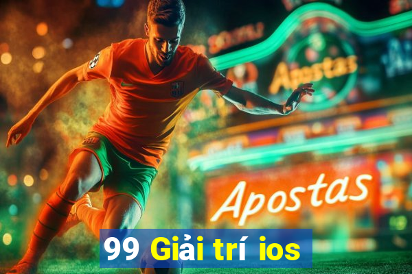 99 Giải trí ios