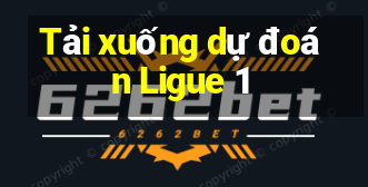 Tải xuống dự đoán Ligue 1