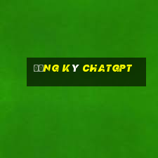 đăng ký chatgpt